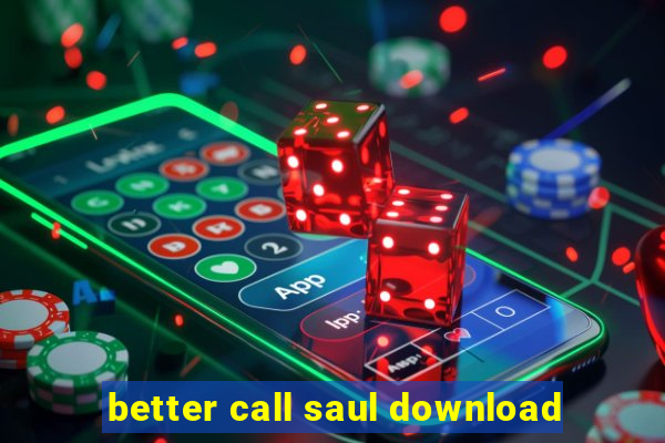 better call saul download